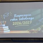Rozpoczęcie roku szkolnego 2026/2027